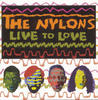 The Nylons Live to Love