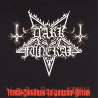 Dark Funeral Teach Children To Worship Satan