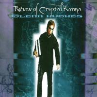Glenn Hughes Return Of Crystal Karma