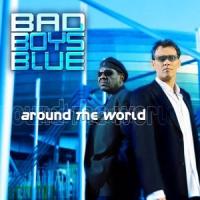 Bad boys blue Around the World