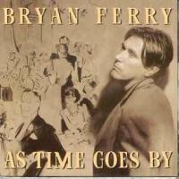 Bryan Ferry As Time Goes By