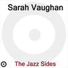 Sarah Vaughan The Jazz Sides
