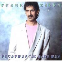 Frank Zappa Broadway The Hard Way