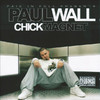 Paul Wall Chick Magnet