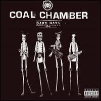 Coal Chamber Dark Days
