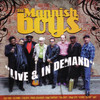 Mannish Boys Live and in Demand