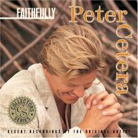 Peter Cetera Faithfully