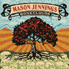 Mason Jennings Boneclouds