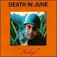 Death in June Heilige!