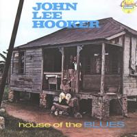 John Lee Hooker House Of The Blues
