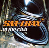 SM-Trax At the Club