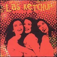 Las Ketchup Las Hijas Del Tomate