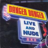 Danger Danger Live And Nude