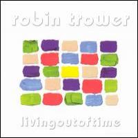 Robin Trower Living Out Of Time