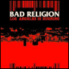 Bad Religion Los Angeles Is Burning