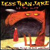 Less Than Jake Losers, Kings, And Things We Don`t Understand