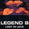 Legend B. Lost In Love