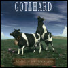 Gotthard Made In Switzerland