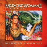 Medwyn Goodall Medicine Woman II: The Gift