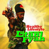 Lutan Fyah Healthy Lifestyle