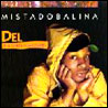 Del The Funky Homosapien Mistadobalina