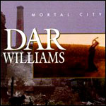 Dar Williams Mortal City