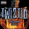 Twiztid Mutant (Vol. 2)