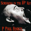 P Paul Fenech Screaming In the 10th Key