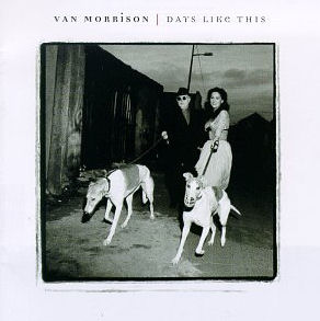 Van Morrison Days Like This