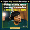 Lorez Alexandria Lorez Sings Pres (Original King Recording)