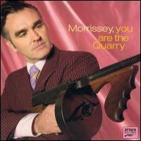 Morrissey You Are The Quarry