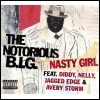 Notorious B.I.G. Nasty Girl