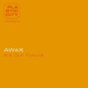 Awex It`s Our Future - EP