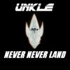 Unkle Never Never Land