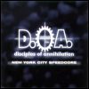 Disciples Of Annihilation (D.O.A.) New York City Speedcore