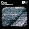 Klute No One`s Listening Anymore [CD 1]