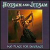 Flotsam And Jetsam No Place For Disgrace