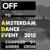 Petter Off To: Amsterdam Dance Event 2013 (Compiled By Andre Crom)