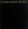 Golden Earring The Hole