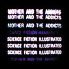 MOTHER AND THE ADDICTS Science Fiction Illustrated