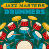 Art Blakey Jazz Masters: Drummers