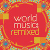The PINKER TONES World Music: Remixed