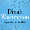 Dinah Washington September In the Rain