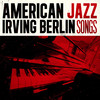 Coleman Hawkins American Jazz - Irving Berlin Songs
