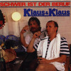 Klaus & Klaus Schwer ist der Beruf