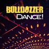 Bulldozzer Dance! - EP