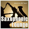 Noise Boyz Saxophonic Lounge Vol. 1 (Musica del Mar)