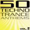 A.T.F.C. 50 Techno Trance Anthems, Vol. 2