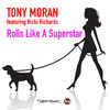 Tony Moran Rolls Like a Superstar (feat. Nicki Richards) - EP