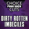 D.R.I. Choice Punk Rock Cuts: Dirty Rotten Imbeciles
